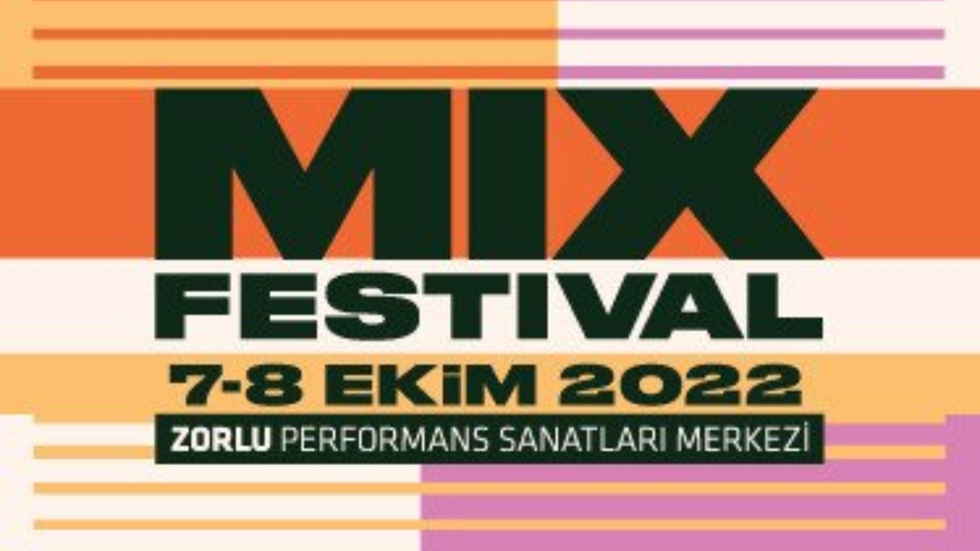 MIX 2022 festival Ekim Konser ve Müzik Festivalleri