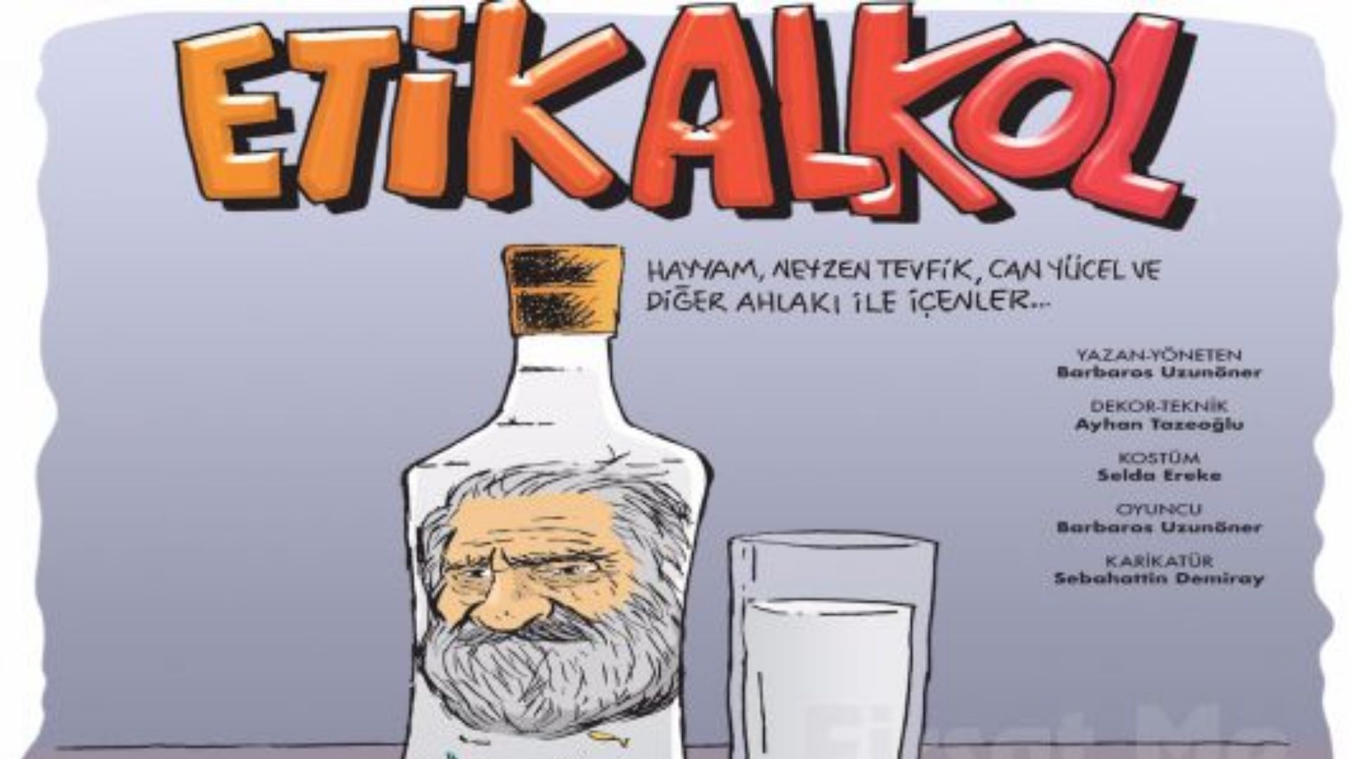 etik alkol İzmir'de Haziran Tiyatro