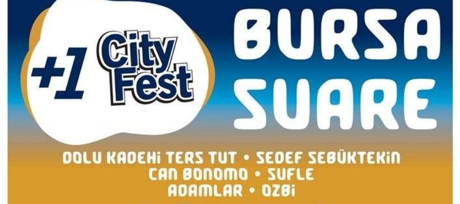 bursa cityfest müzik festivali türkiye festival rehberi