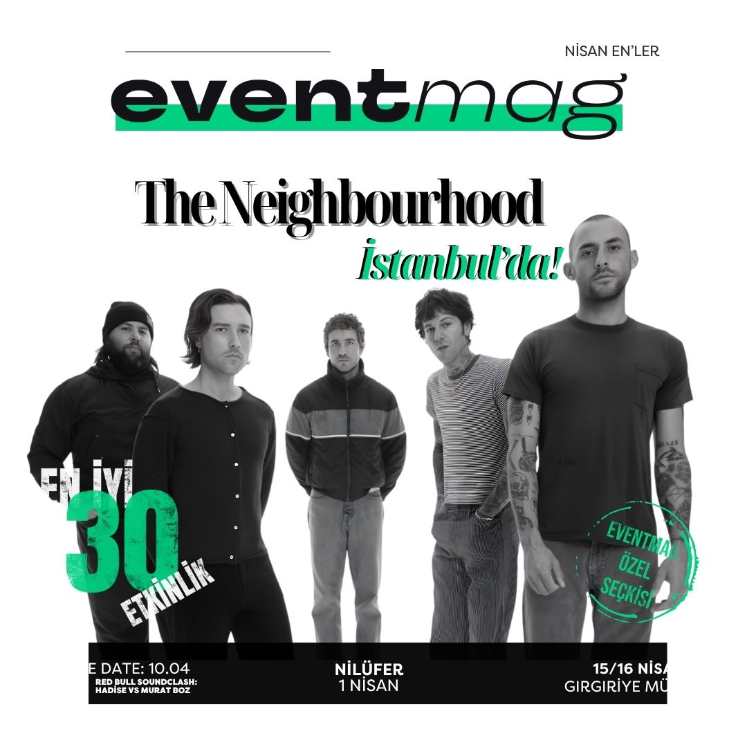 Eventmag En’ler: Nisan Ayının En İyi 30 Etkinliği